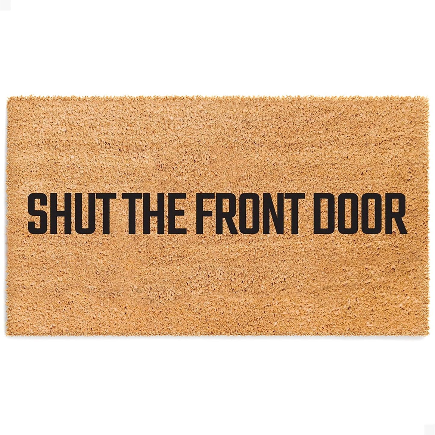 Shut The Front Door Natural Coir Doormat