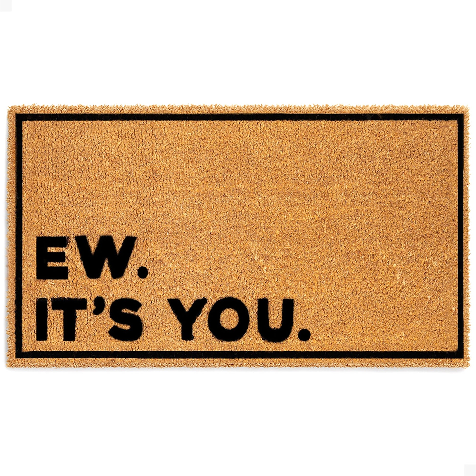 Ew Its You Natural Coir Doormat - 17x30