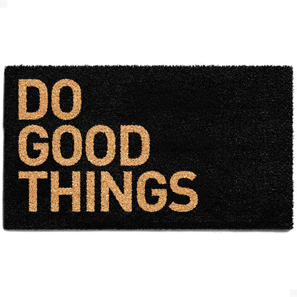 Do Good Things - Black Natural Coir Doormat - 17x30