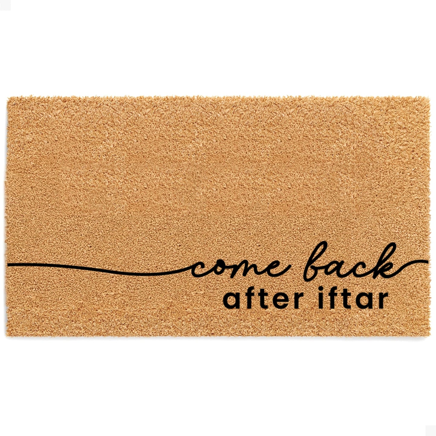 Come Back After Iftar Natural Coir Doormat - 17x30