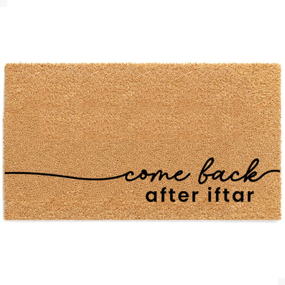 Come Back After Iftar Natural Coir Doormat - 17x30