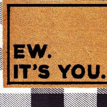 Ew Its You Natural Coir Doormat