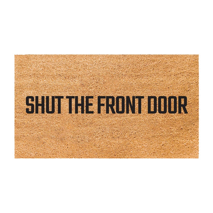 Shut The Front Door Natural Coir Doormat