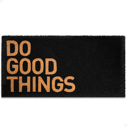 Do Good Things - Black Natural Coir Doormat - 24x48